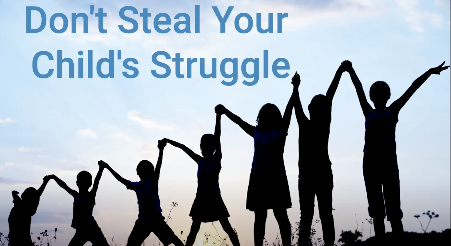 Don't Steal Your Child's Struggle - Why Hardship Builds Resilience and Faith