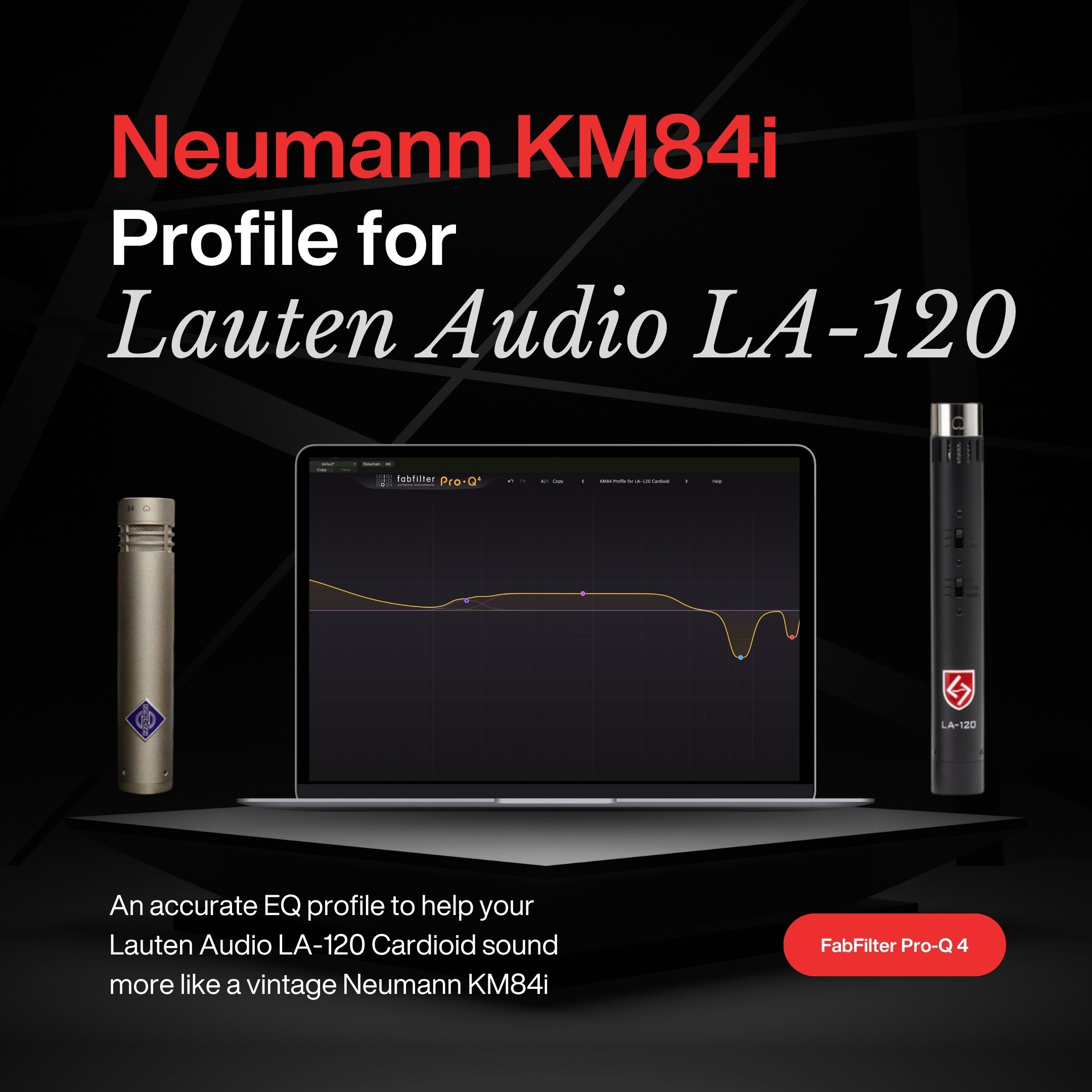 Neumann KM84 EQ Profile for Lauten Audio LA-120 Cardioid