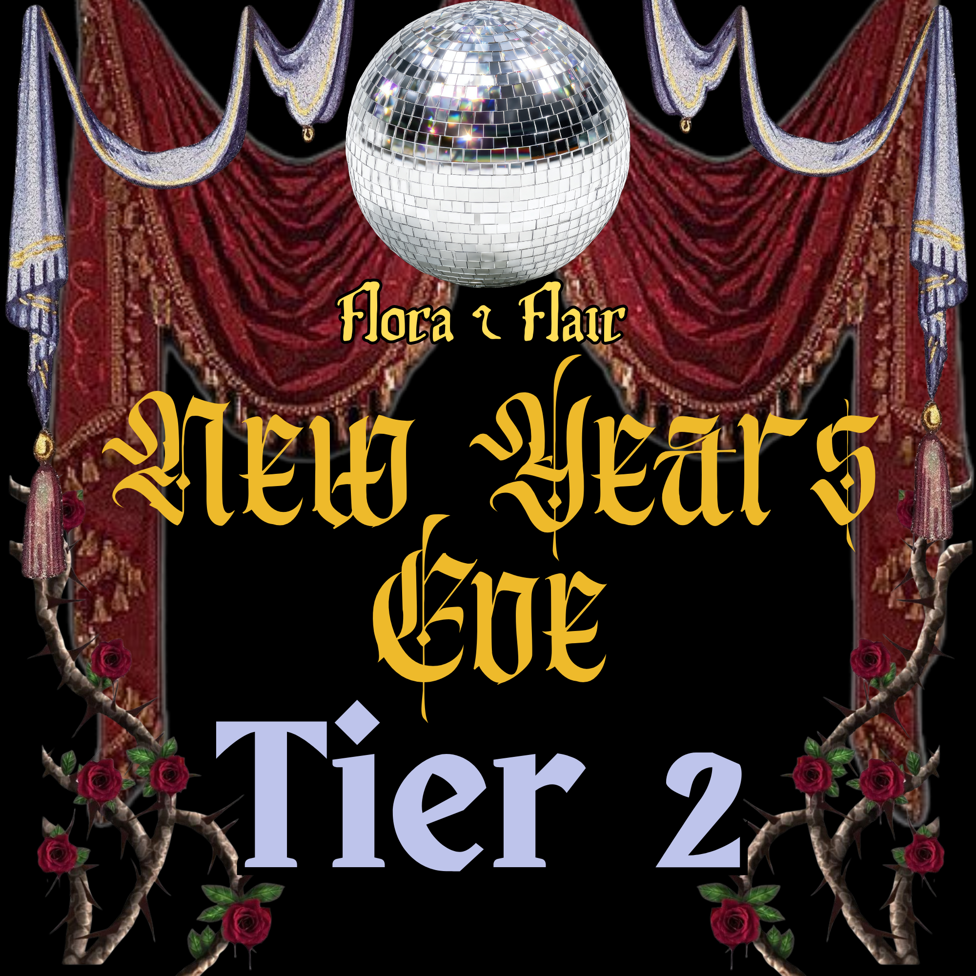 NYE GA: Tier 2 *LIMITED SALE*