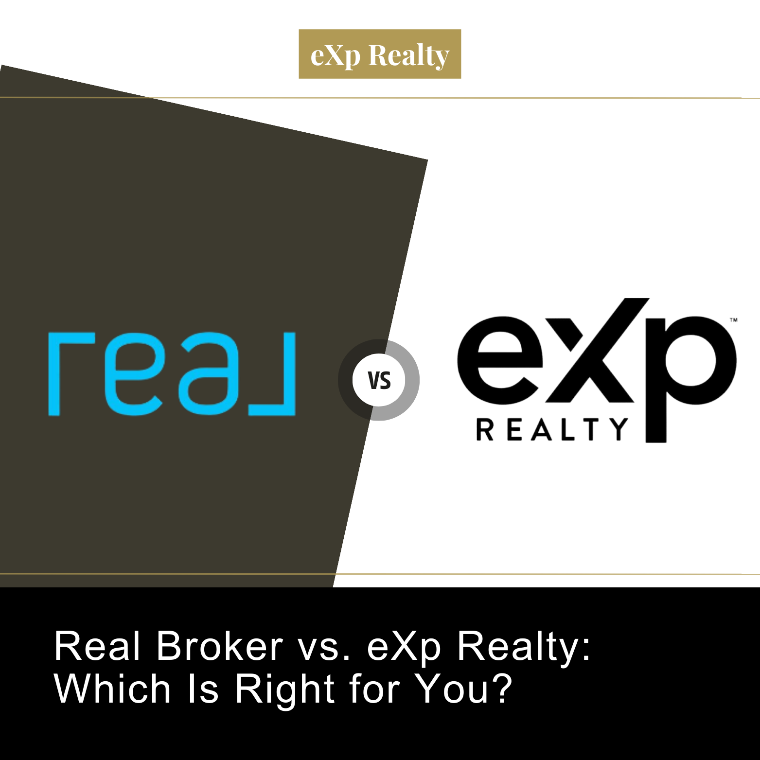 Real Broker vs. eXp Realty: Which Is Right for You?