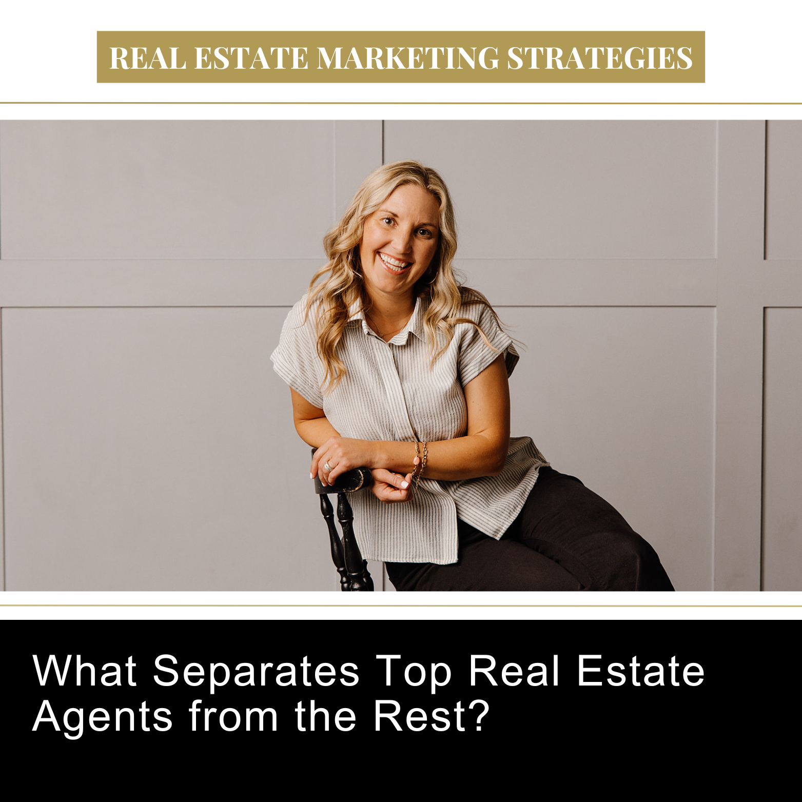 What Separates Top Real Estate Agents from the Rest?