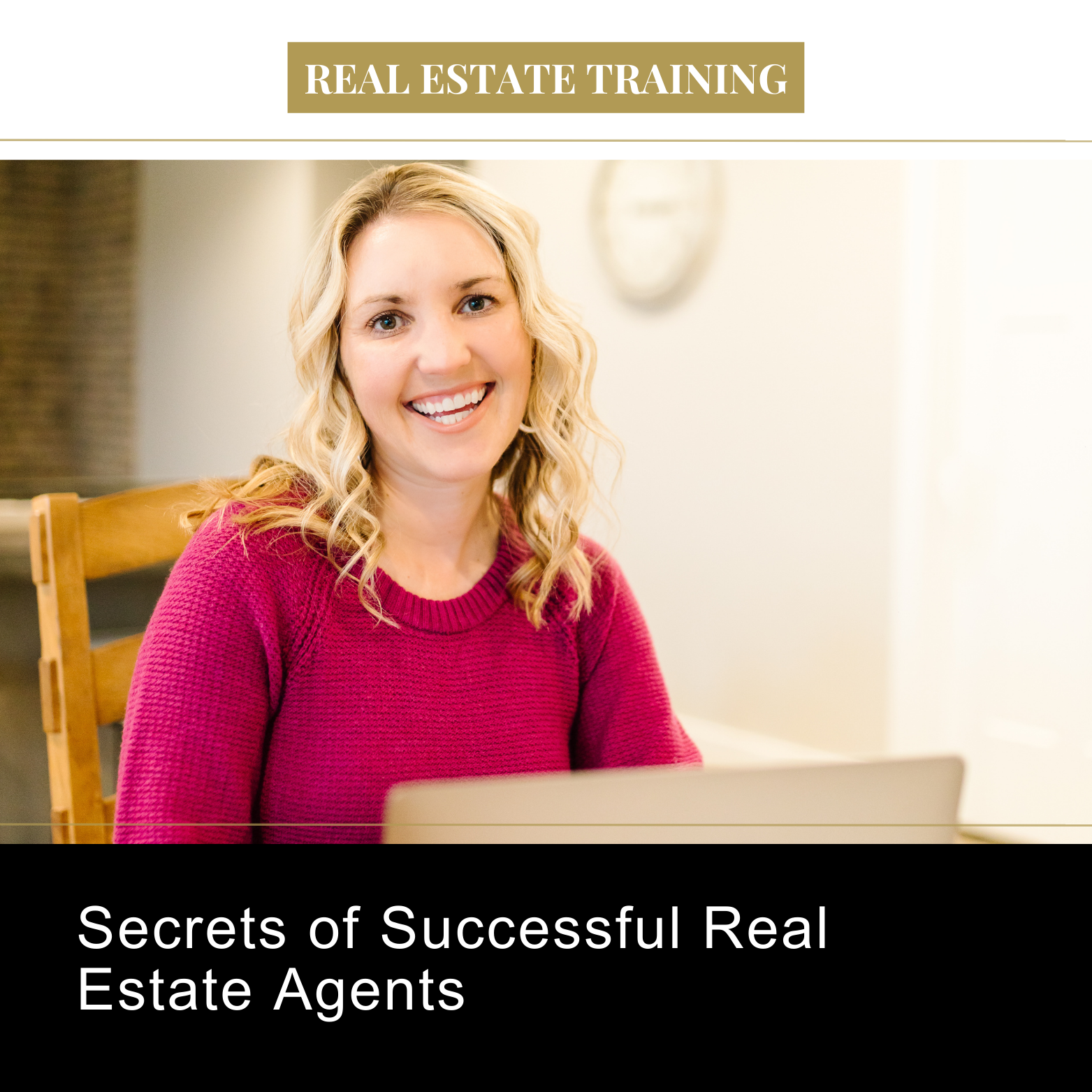 Secrets of Successful Real Estate Agents