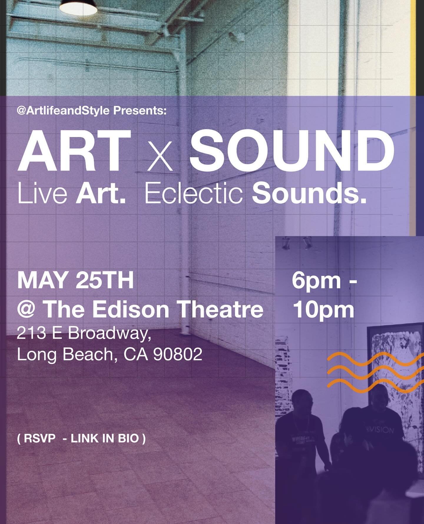 Artlife and Style Proudly Present:
&ldquo;ART x SOUND&rdquo;, a Pop-Up Exhibition at The Edison Theatre in Long Beach. 

Be there. May 25th!

As a brilliant group of local artists invite us into their creative process and create art real time &mdash;