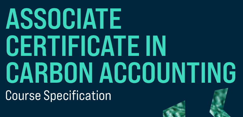 Announcing registrations of interest for the CAA’s first Technical Associate Certificate in Carbon Accounting Training!