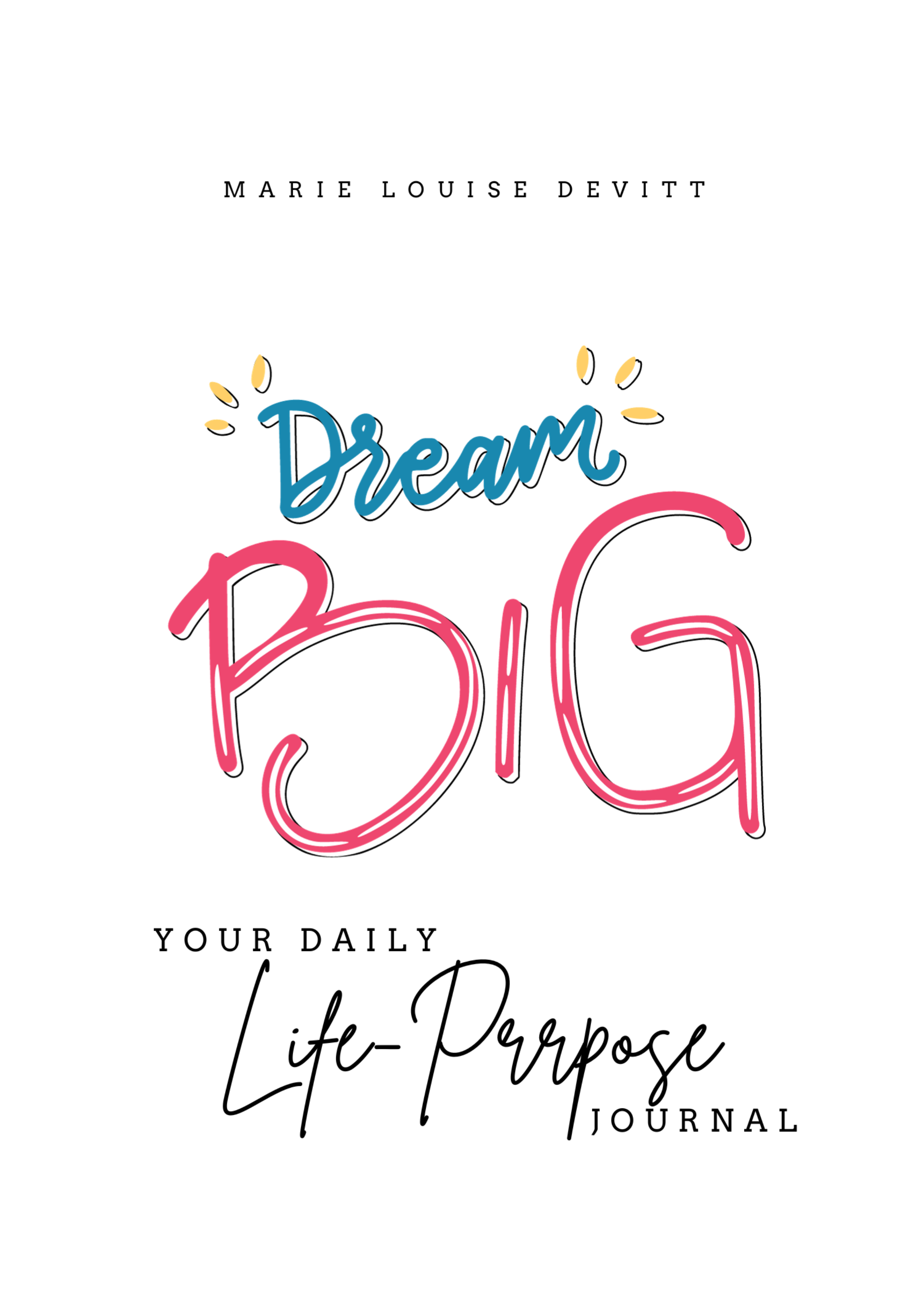Your Life Purpose Journal