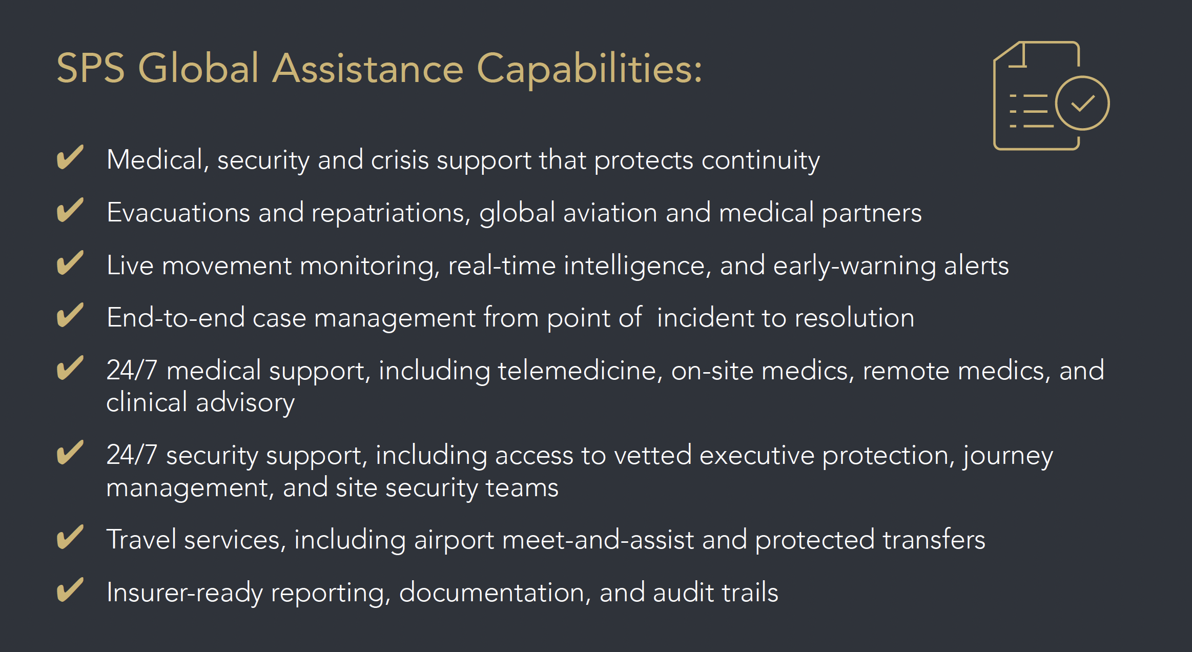 A presentation slide titled 'SPS Global Assistance Capabilities' lists various services with checkmarks next to each, including medical, security, crisis support, evacuations, live movement monitoring, end-to-end case management, 24/7 medical and security support, travel services, and insurer-ready reporting.