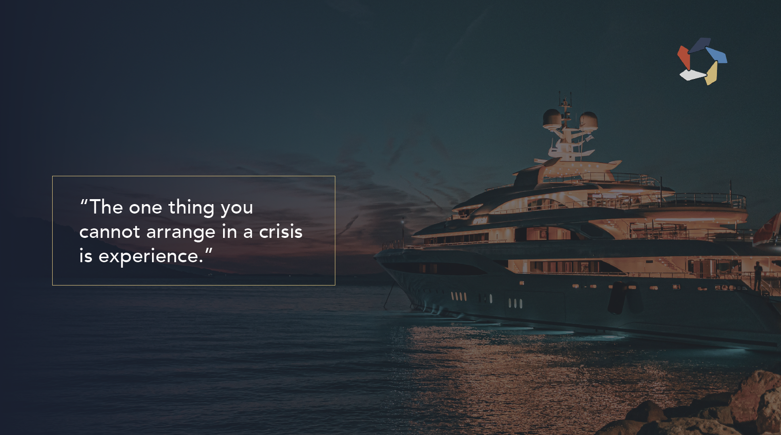 Luxury yacht docked at sunset with a quote about experience and crisis
