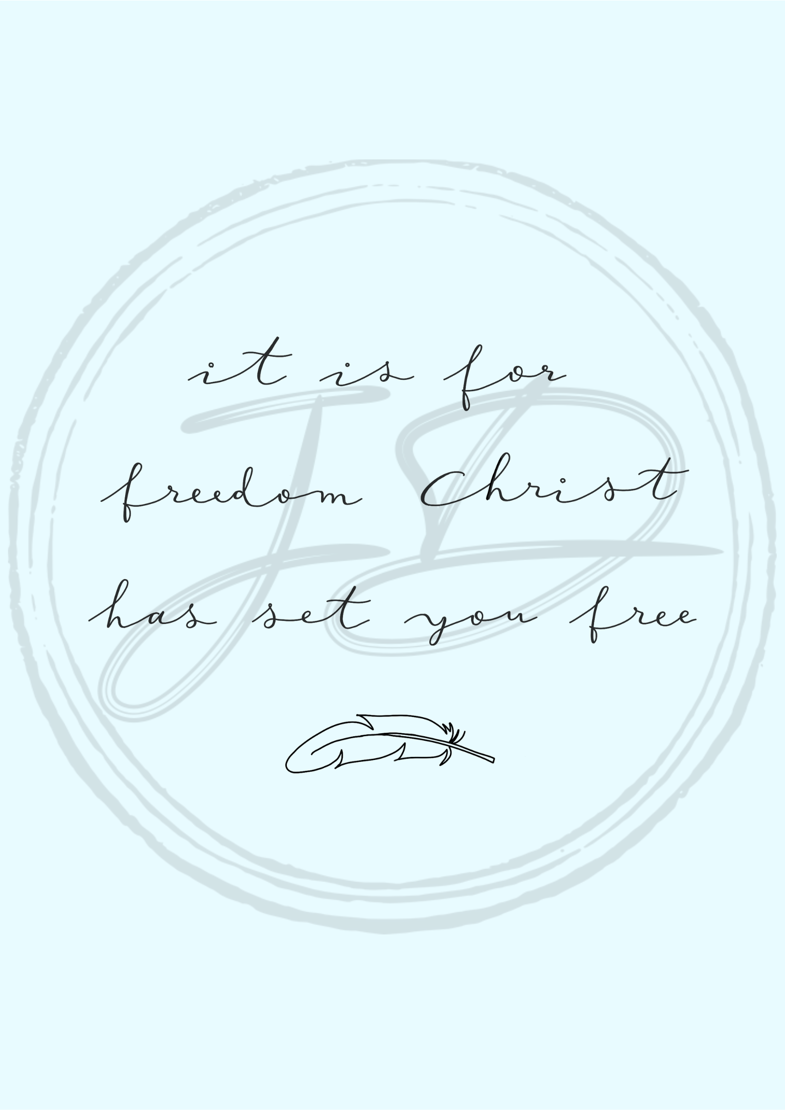 For Freedom Scripture Print