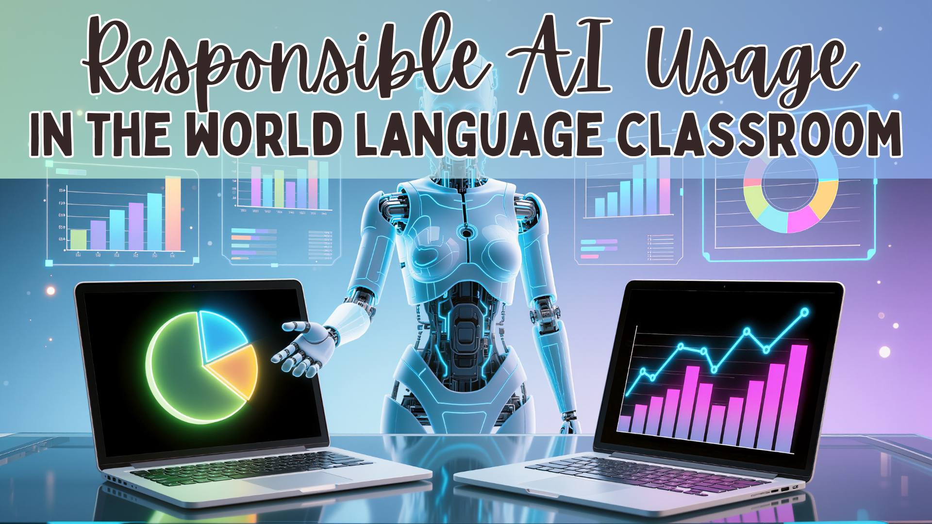 Responsible AI Use in the World Language Classroom