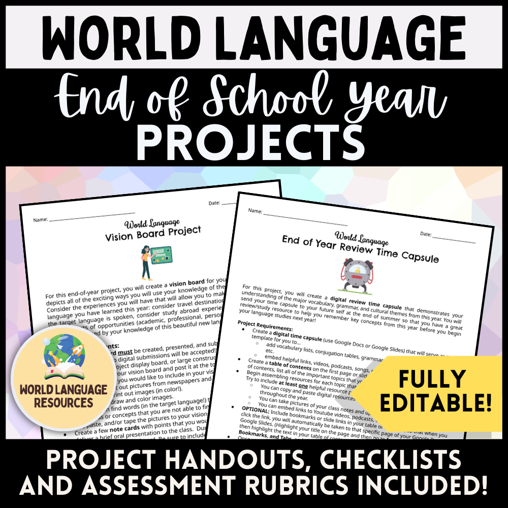 End of School Year Projects French Spanish Italian