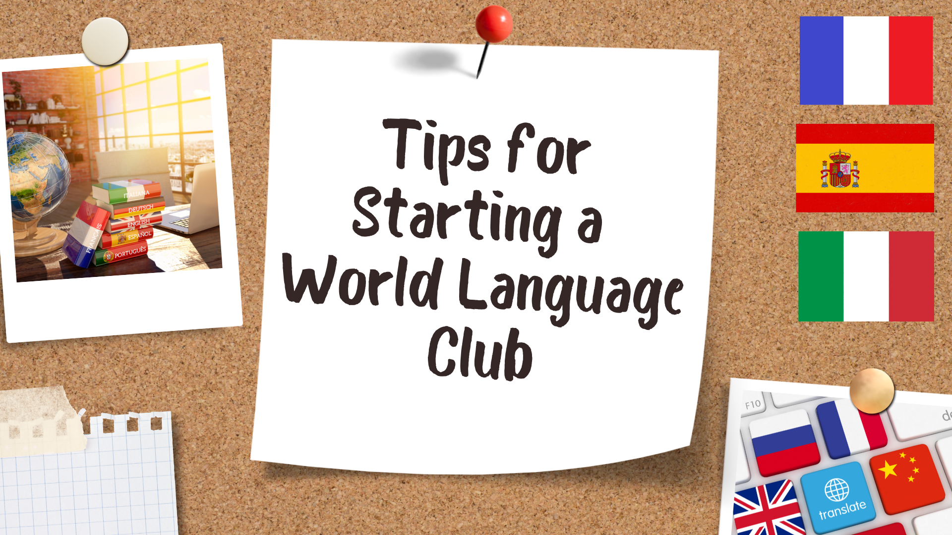 Tips for Starting a French, Spanish, or Italian Club โ World Language ...