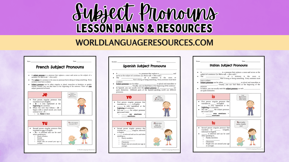 French Spanish Italian Subject Pronouns — World Language Resources