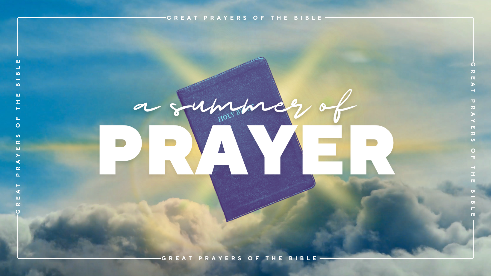 A Summer of Prayer