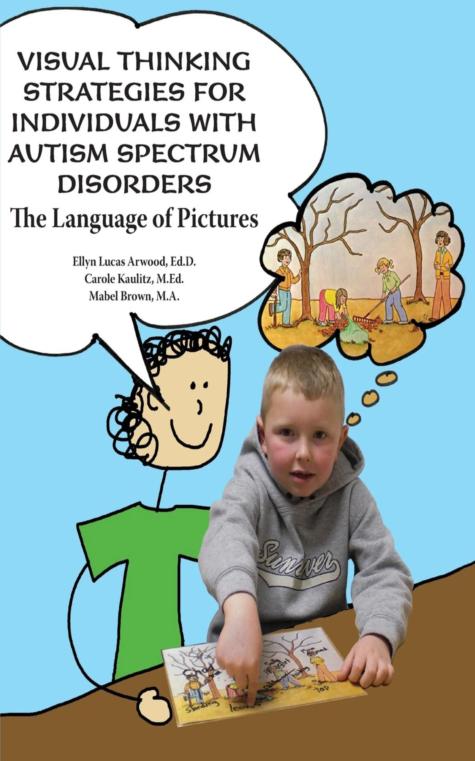 Visual Thinking Strategies for Individuals With Autism Spectrum Disorders: The Language of Pictures