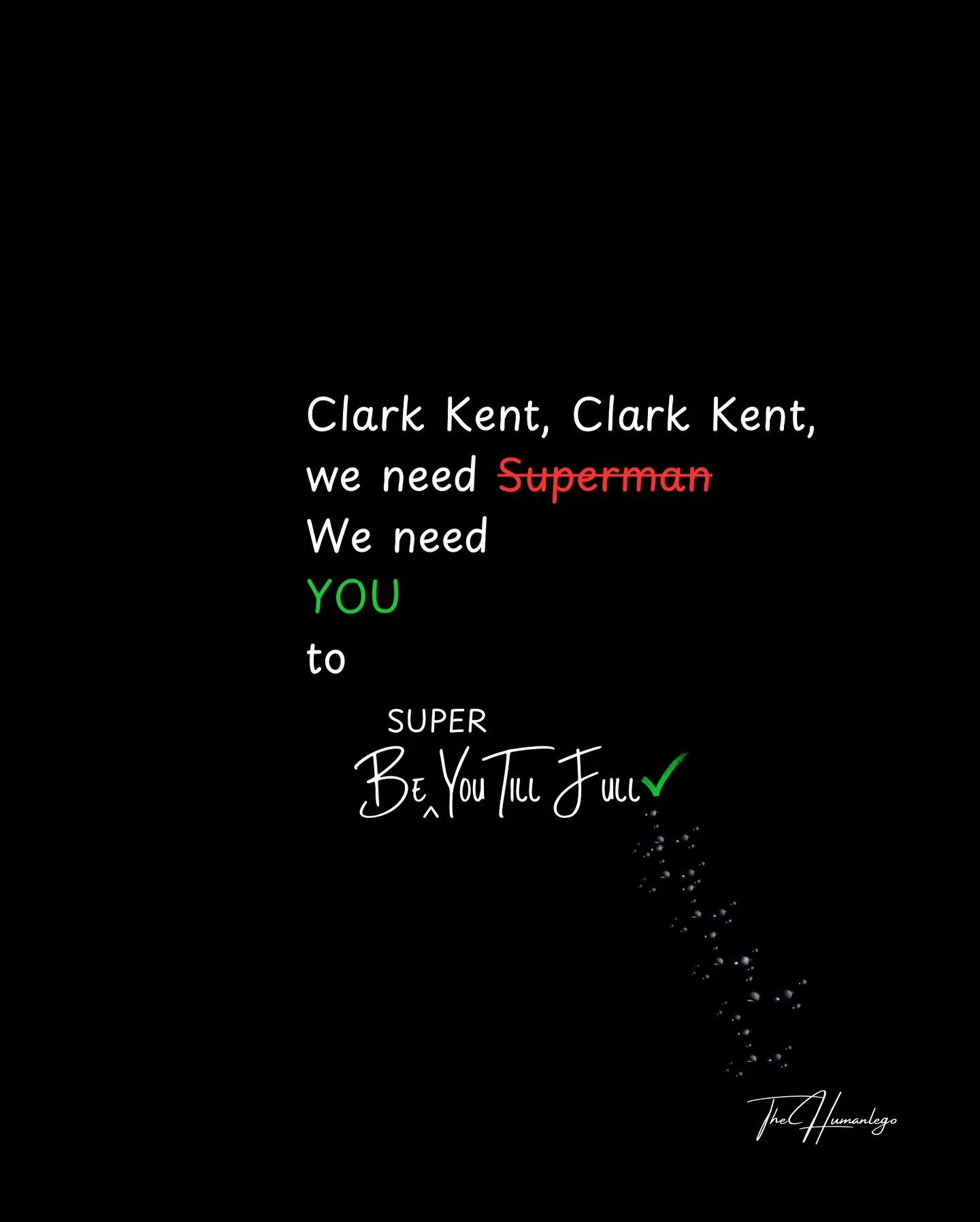 Once upon a time, You believed in You. Be You Till Full #thehumanlego