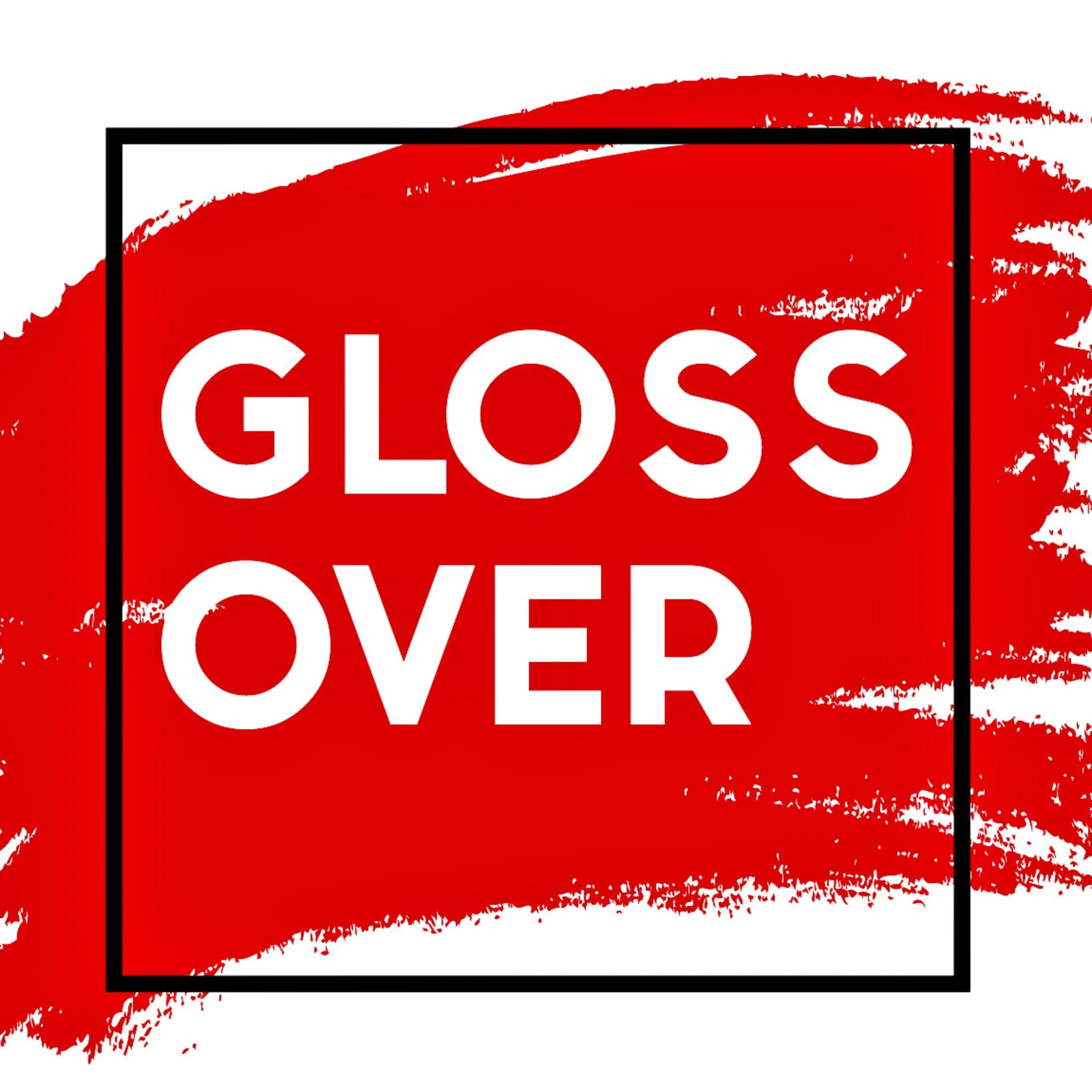 E80: Gloss Over is Back