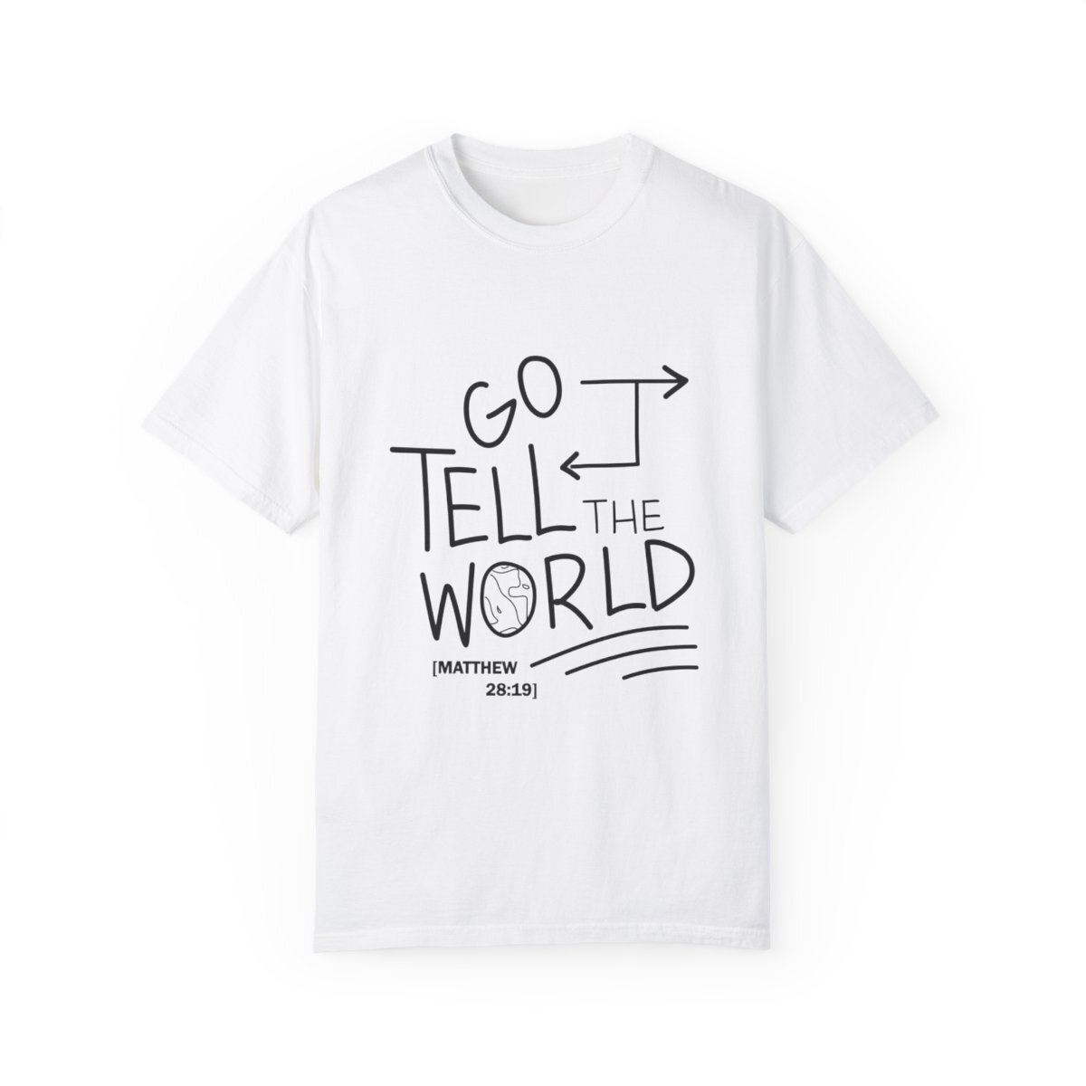 Go Tell The World Unisex Tee