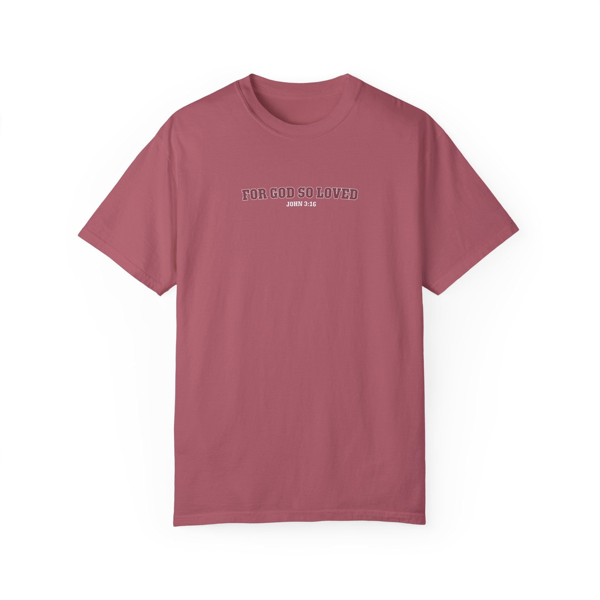 For God so Loved Tee