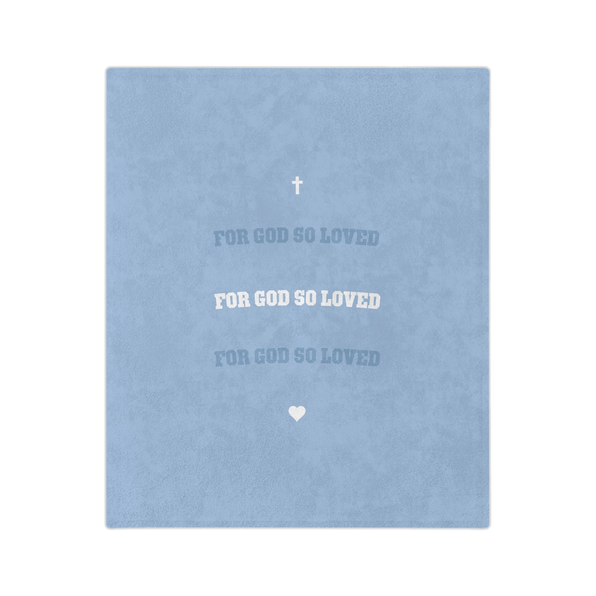 For God so Loved Blue Blanket