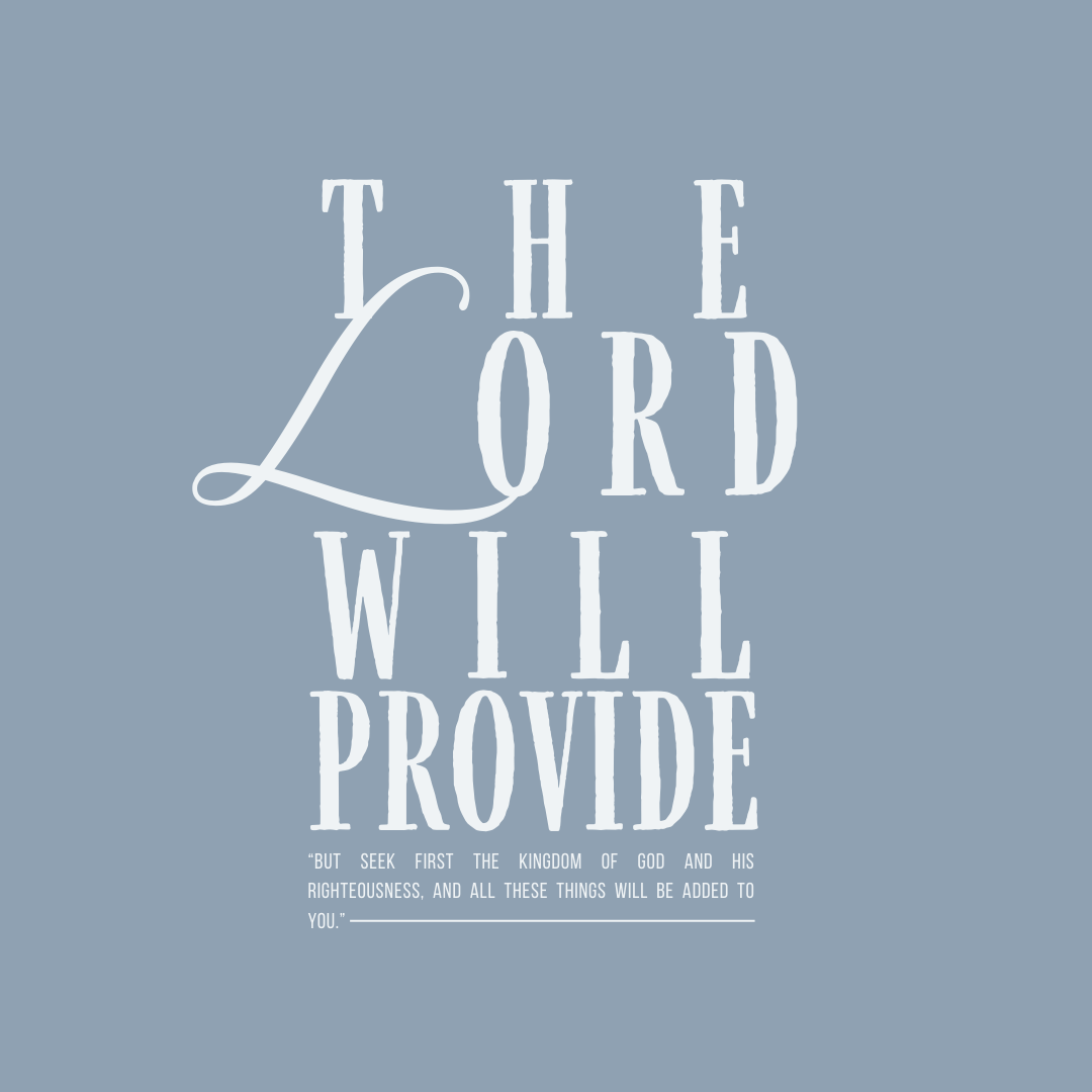 The Lord Will Provide