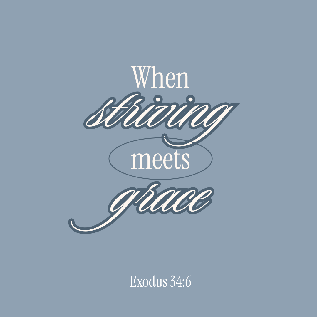 When Striving Meets Grace