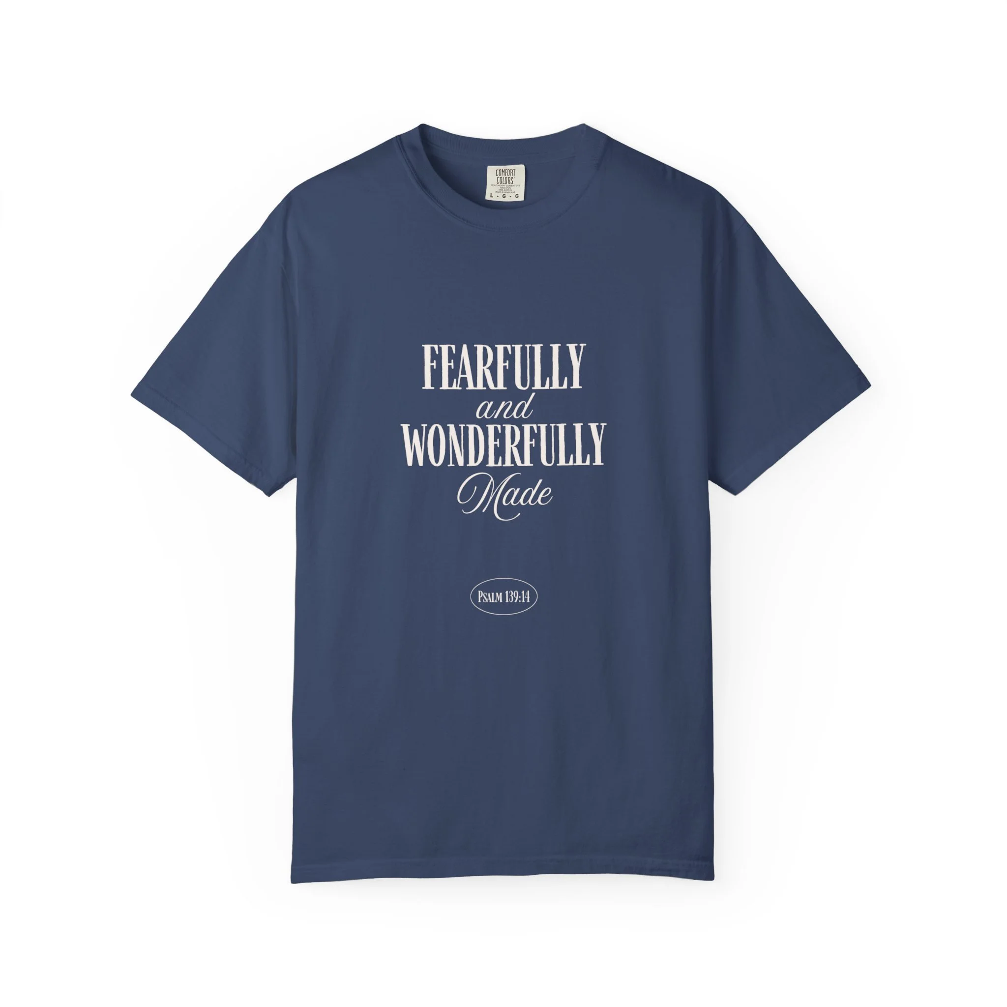 Fearfully & Wonderfully Made Tee