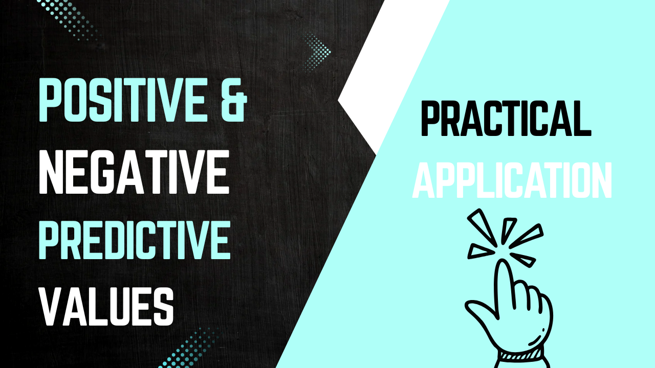 positive and negative predictive values