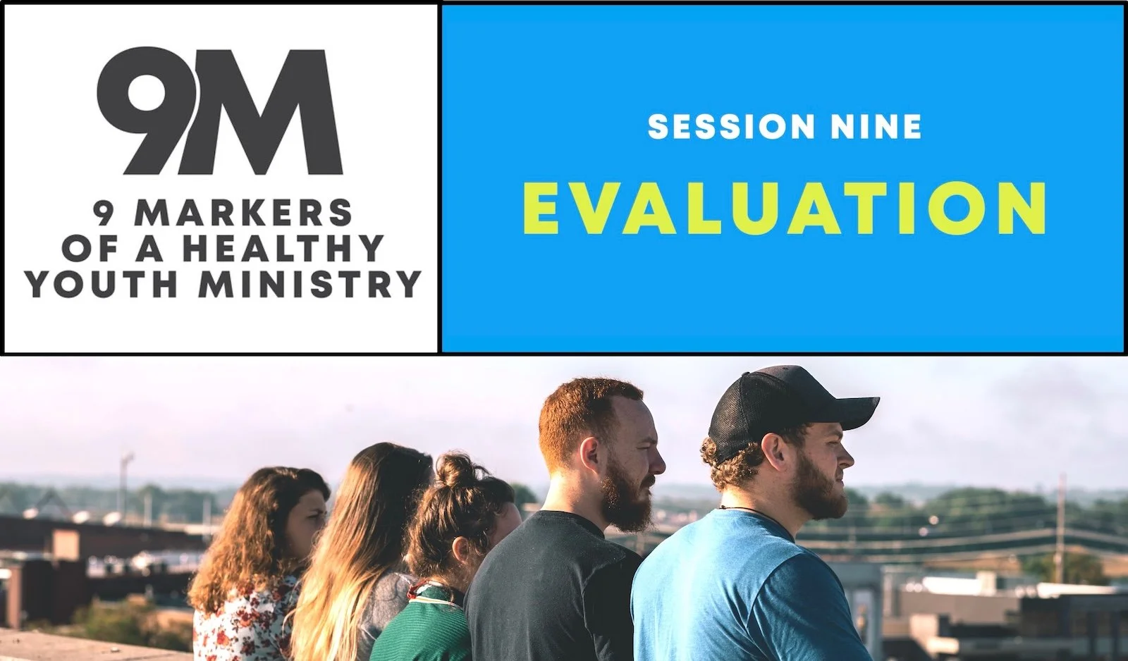 9 MARKERS: Tips for Evaluating Your Ministry