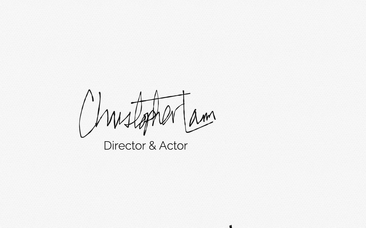 CHRISTOPHER LAM Director &amp; Actor