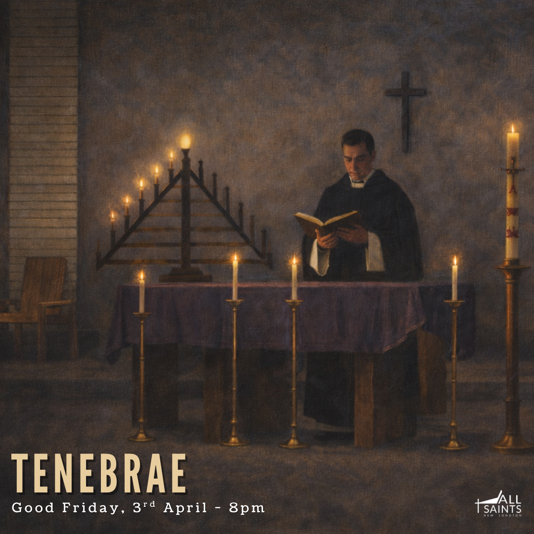 On the evening of Good Friaday at All Saints' Church, there will be a Tenabrae at 8pm