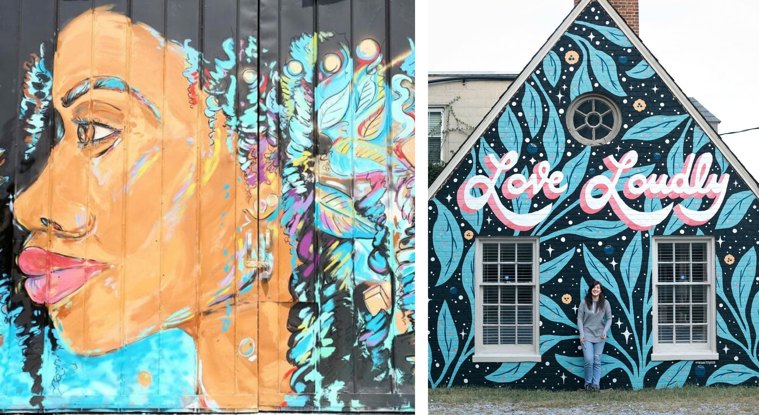 Two side-by-side images of murals. Left mural shows side profile of a Black woman with colorful, flower-filled hair. Right mural reads "Love Loudly" in cursive writing on a background of blue leaves and a starry night sky.
