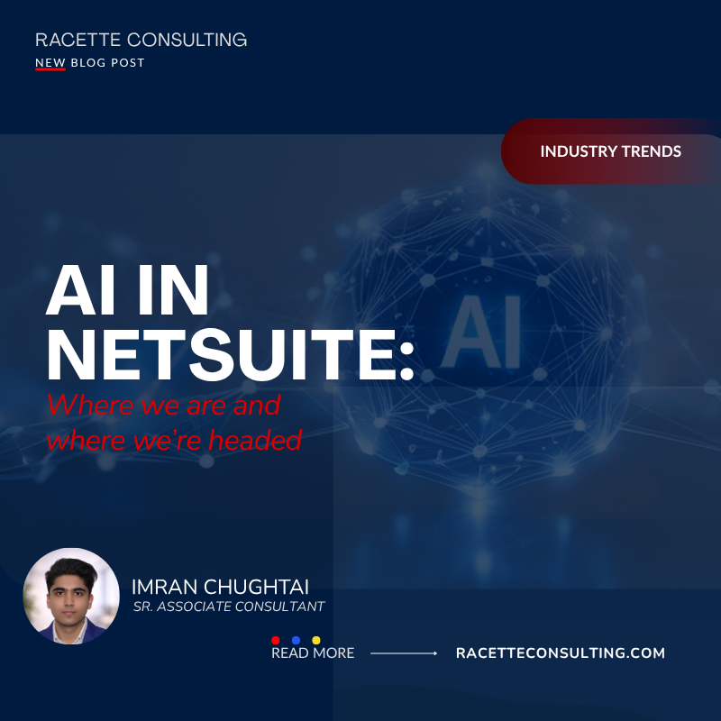 AI in NetSuite: Where We Are and Where We’re Headed