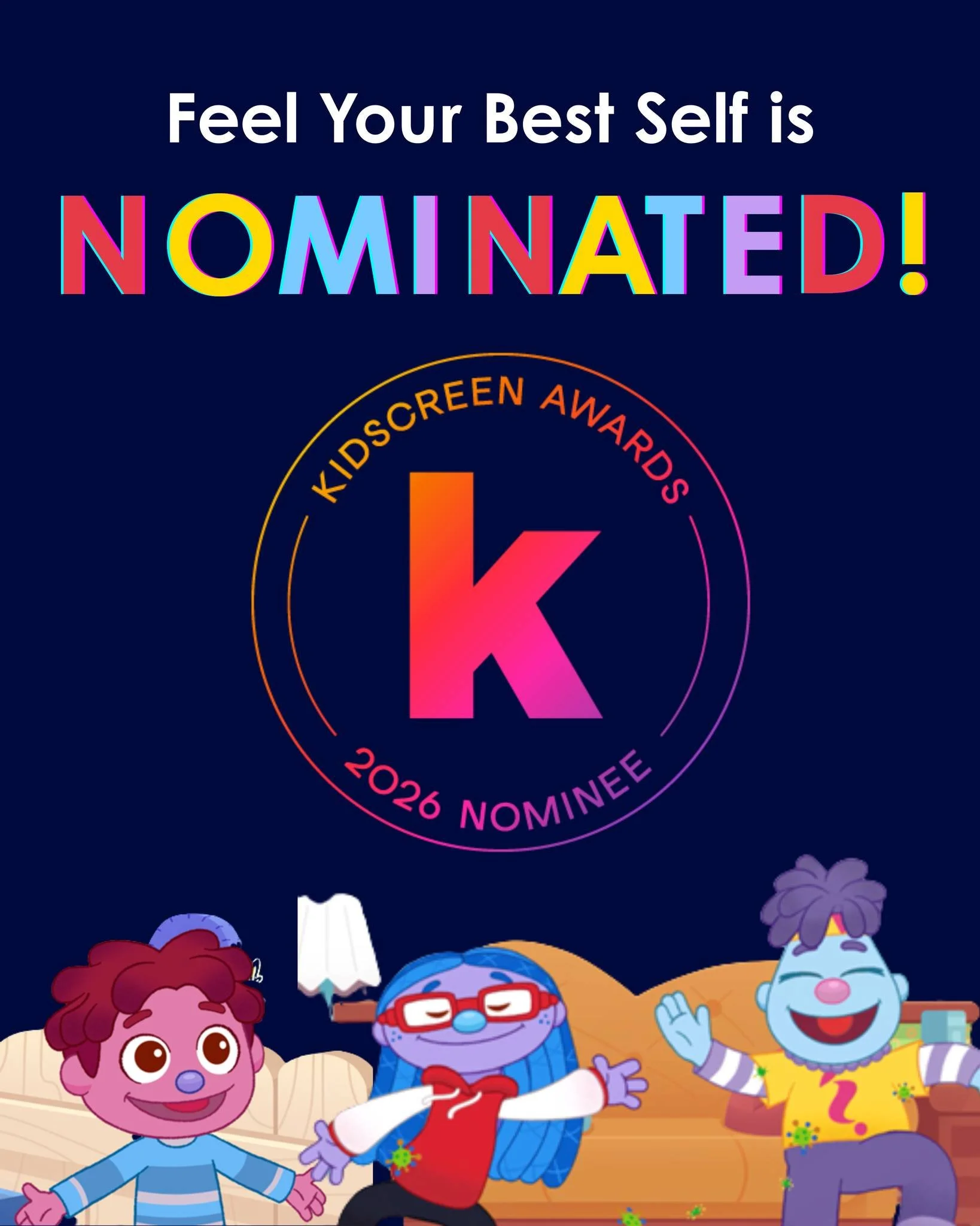 We&rsquo;re thrilled to share that Feel Your Best Self has been nominated for a 2026 Kidscreen Award for our Animated Shorts! 🎬

Thank you to everyone who&rsquo;s supported our mission to help kids (and their grown-ups!) learn fun ways to manage big