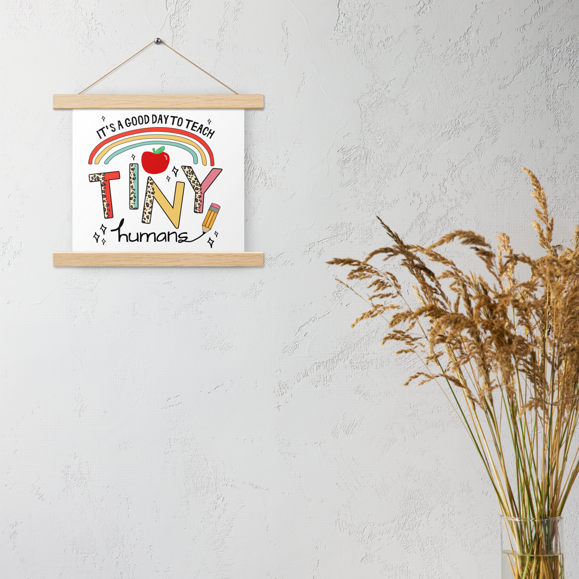 It's a Great Day to Teach Tiny Humans Wall hanging