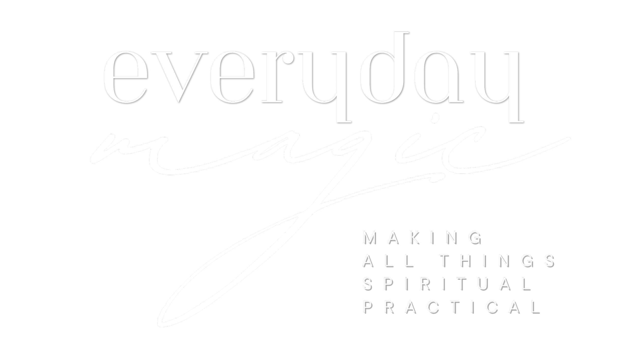 vector art white handwritten text that says "everyday magic" and smaller text below saying "making all things spiritual practical."
