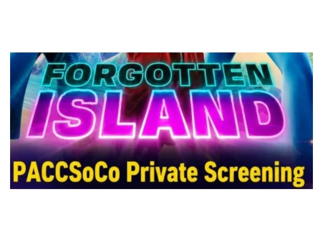 PACCSoCo Private Screening - Forgotten Island