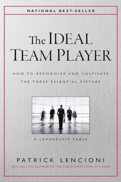 The Ideal Team Player by Patrick Lencioni
