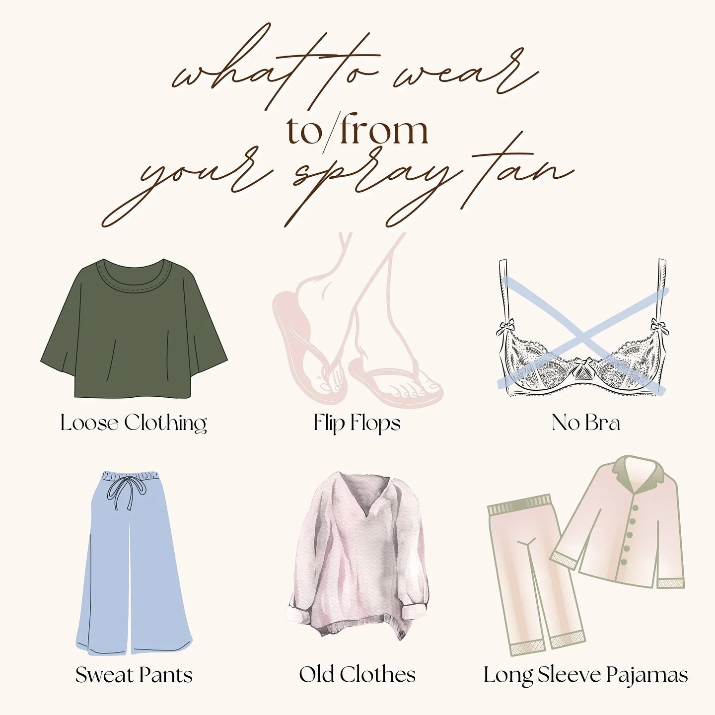 what to wear to/from your spray tan 

✨loose clothes - no biker shorts, yogas, basketball shorts, etc. 
✨long sleeves -&nbsp;I like long sleeves so that your skin/tan isn&rsquo;t rubbing against each other causing discoloration in the wrong places - 