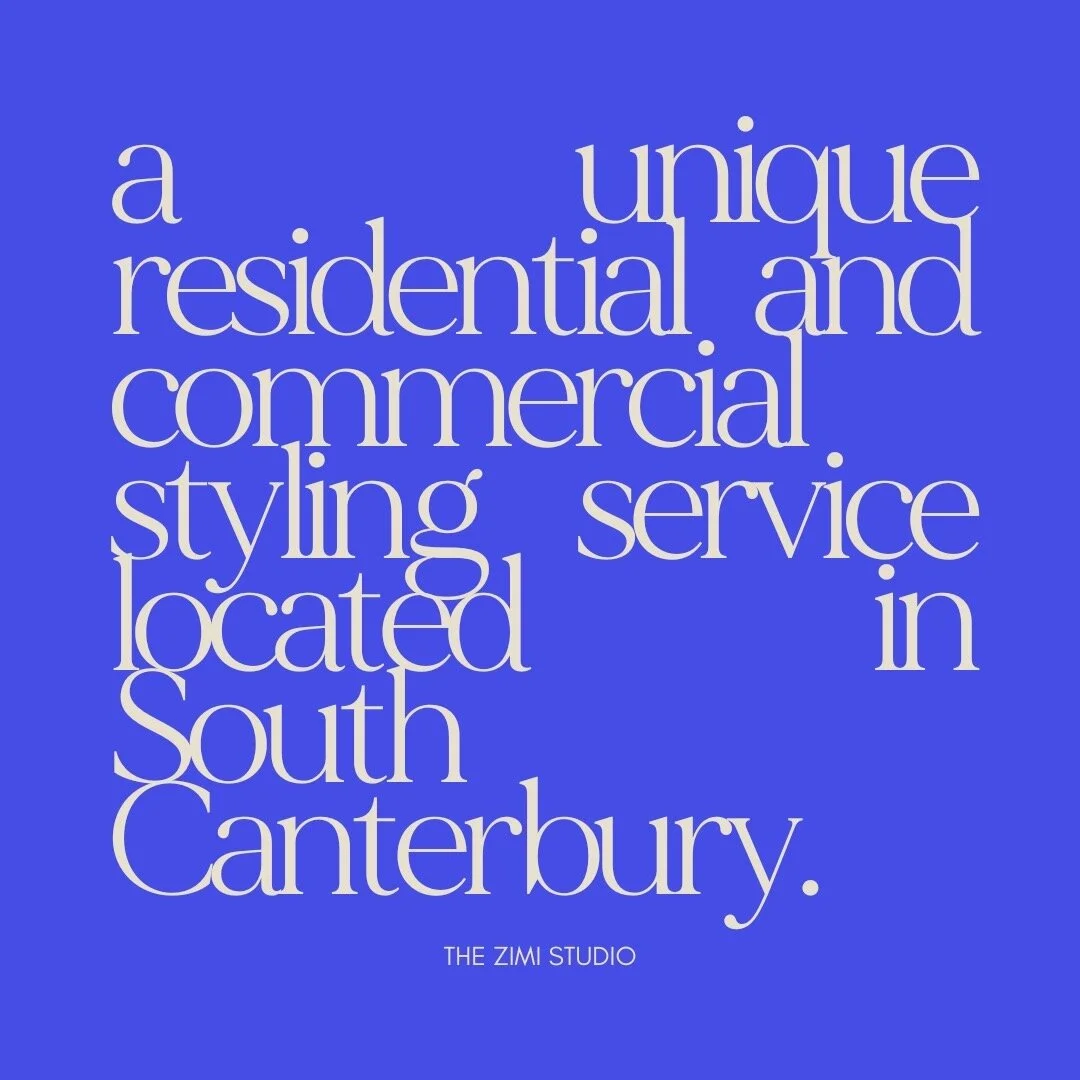The Zimi Studio is a unique residential and commercial styling service, based in South Canterbury, also servicing surrounding regions.
