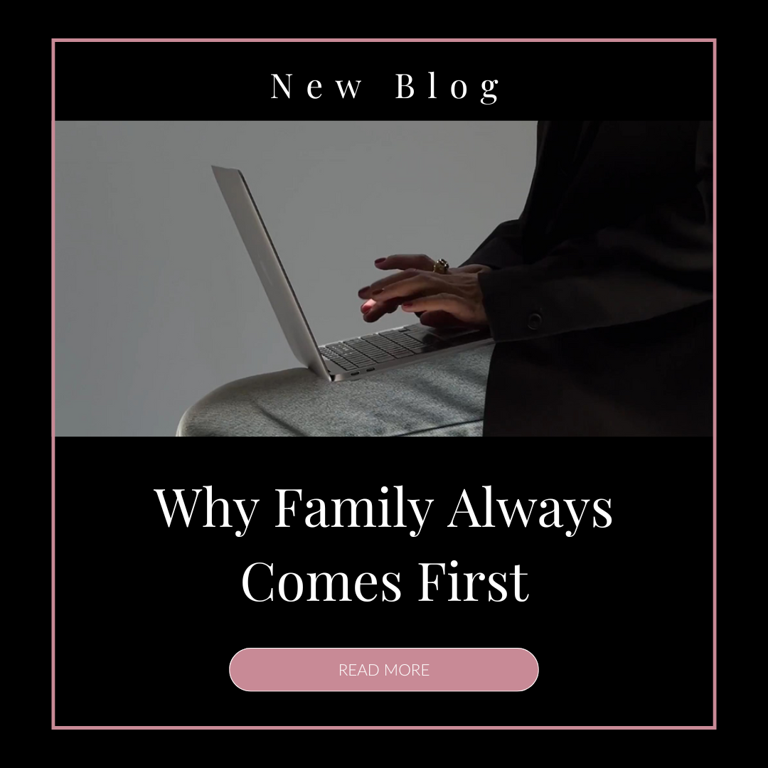 Why Family Always Comes First