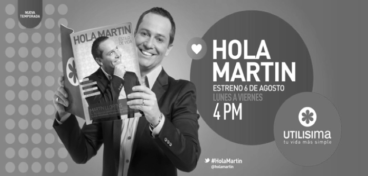 Publicidad de un programa de televisión llamado 'Hola Martín', que estrena el 6 de agosto, de lunes a viernes a las 4 p.m., con una imagen de un hombre sonriendo y sosteniendo una revista con su propia imagen en la portada.