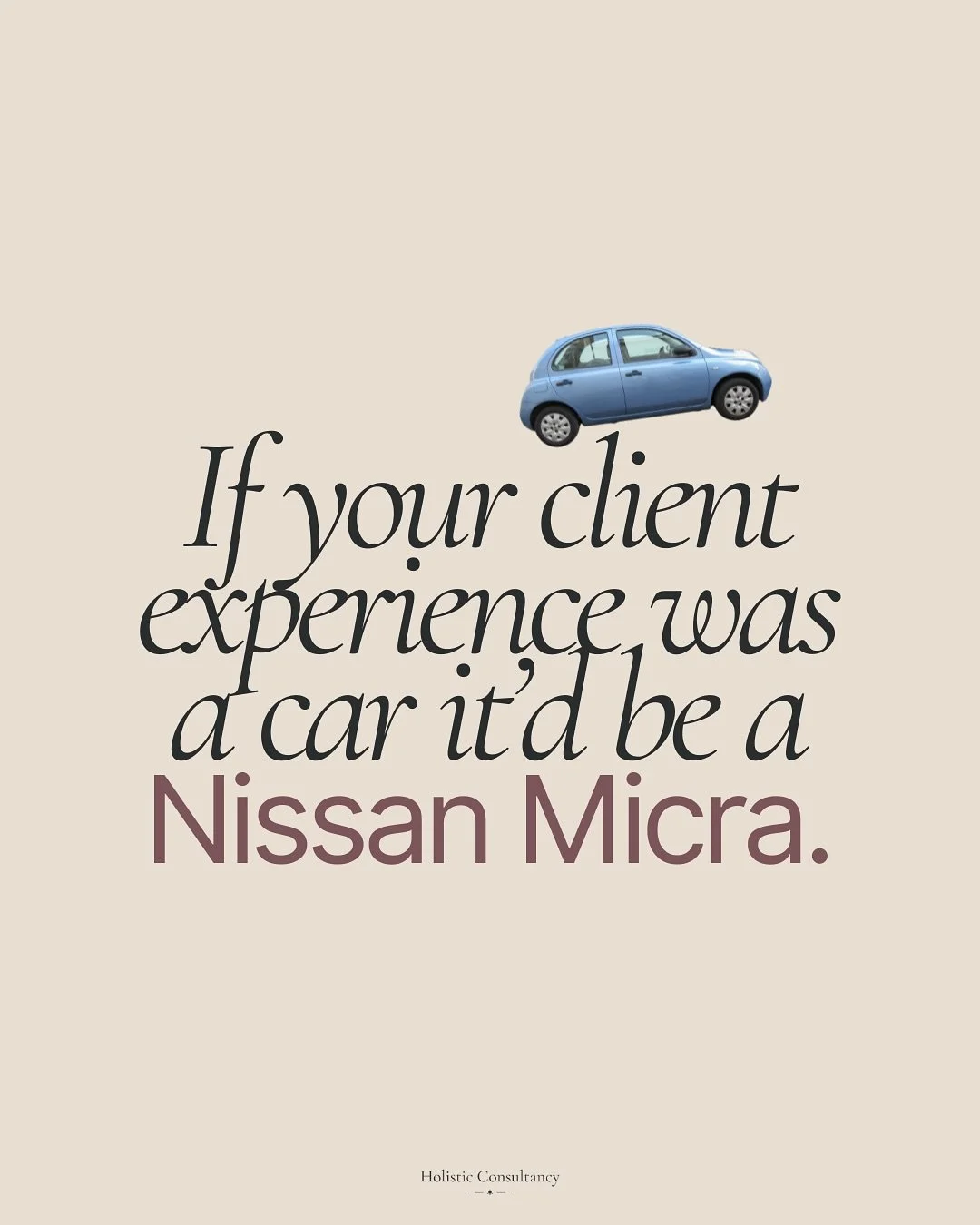 please don&rsquo;t @ me if you own a Nissan Micra... but they are a bit shit hahah 🚗💀

if your client experience feels slow and outdated, or like it&rsquo;s one wrong move away from breaking down... she&rsquo;s giving Micra 🤣

realistically, we al