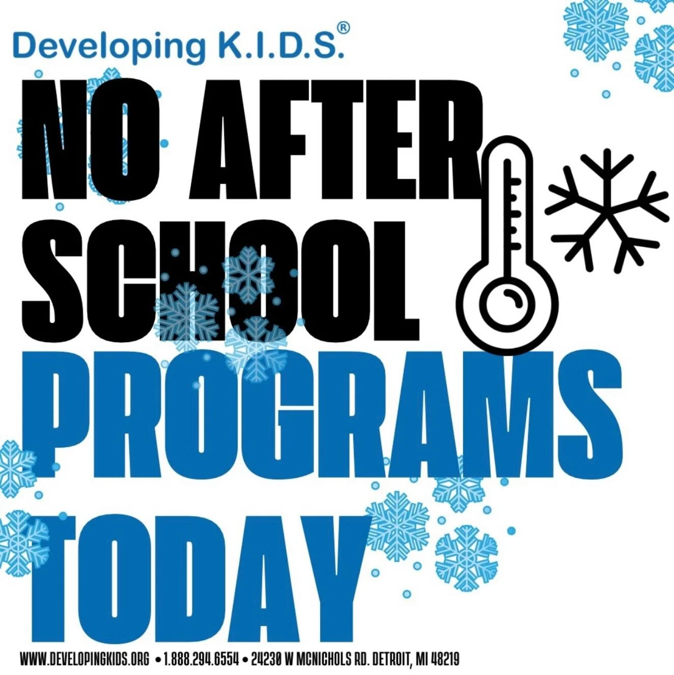 Due to today&rsquo;s weather conditions, there will be no after-school programming.
We follow the DPSCD schedule - when school is closed, our after-school programs are closed as well.
Please stay safe and warm!
#DevelopingKIDS #AfterSchool #WeatherUp