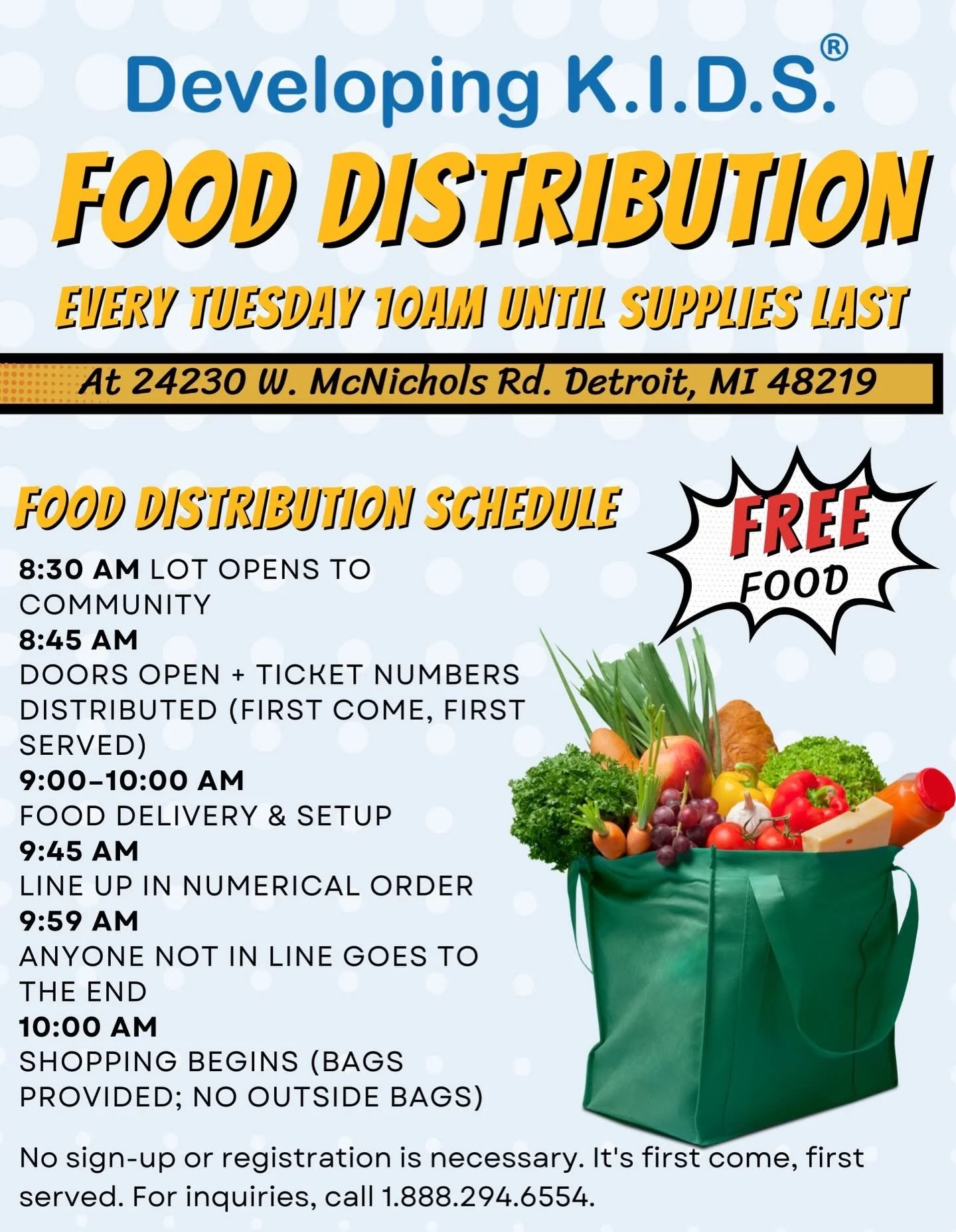 Food Distribution Tuesday 2/3 @ 10AM 
At: Developing KIDS 24230 W. McNichols Rd. Detroit, MI 48219
Time: 10AM (you can arrive as early as 8:45am to get your ticket number)
*No signup or pre registration necessary 

#fooddistribution #free #community 