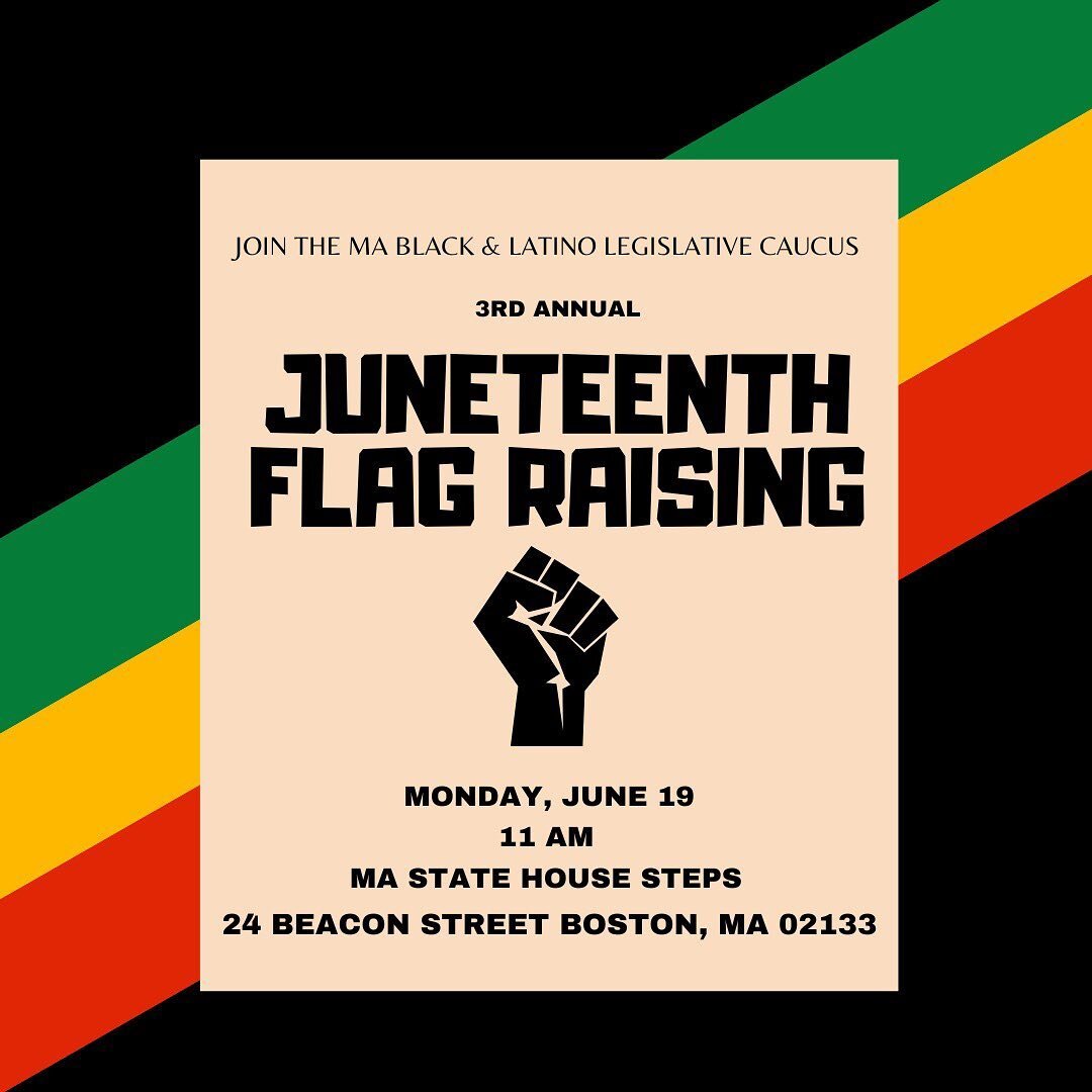 The Massachusetts Black and Latino Legislative Caucus would like to officially invite you to this year's Juneteenth Flag Raising!  Please join us as we commemorate the emancipation of enslaved black Americans ✊🏿.

While now a new state and federal H