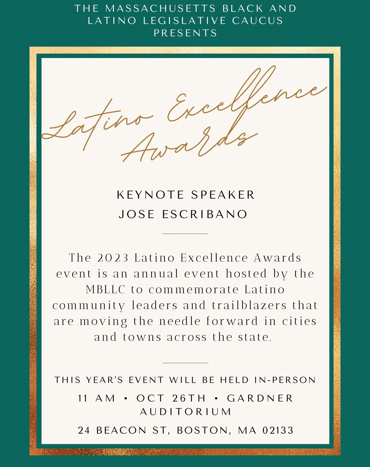 EVENT ANNOUCEMENT! Please join us in-person next Thursday @ 11:00am EST for the Massachusetts Black and Latino Caucus' premier latino culture celebration-- the Latino Excellence Awards. The event will take place at the Massachusetts State House, on O