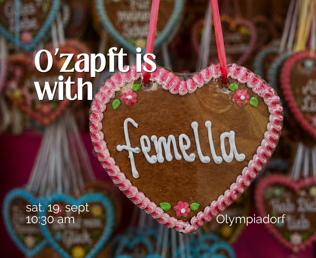 O’zapft is with femella