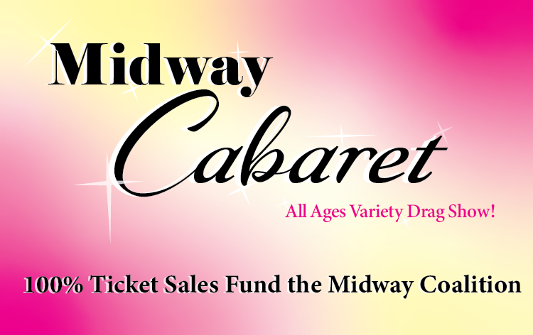 The Midway Cabaret All Ages Variety Drag Show