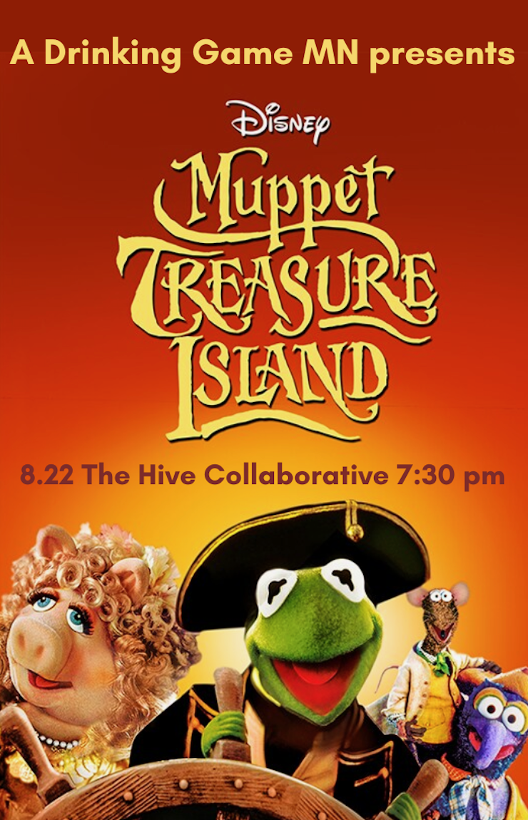 A Drinking Game MN Presents MUPPET TREASURE ISLAND