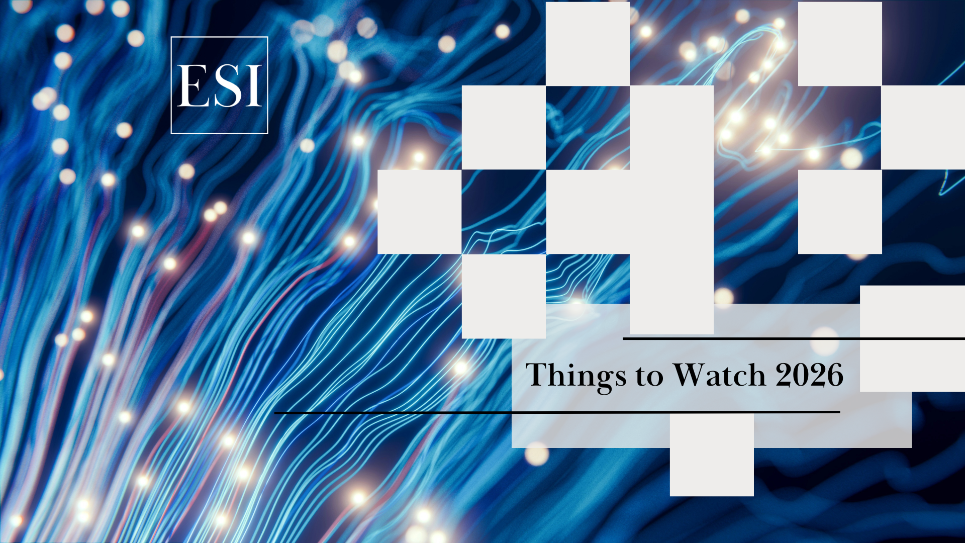 Things to Watch - 2026
